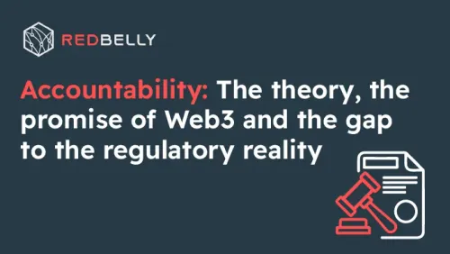 <p>Blockchain Accountability: The theory, the promise of Web3 and the gap to the regulatory reality</p>